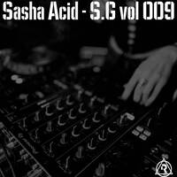 Sasha Acid - S.G vol 009 by Dj Max Rudich