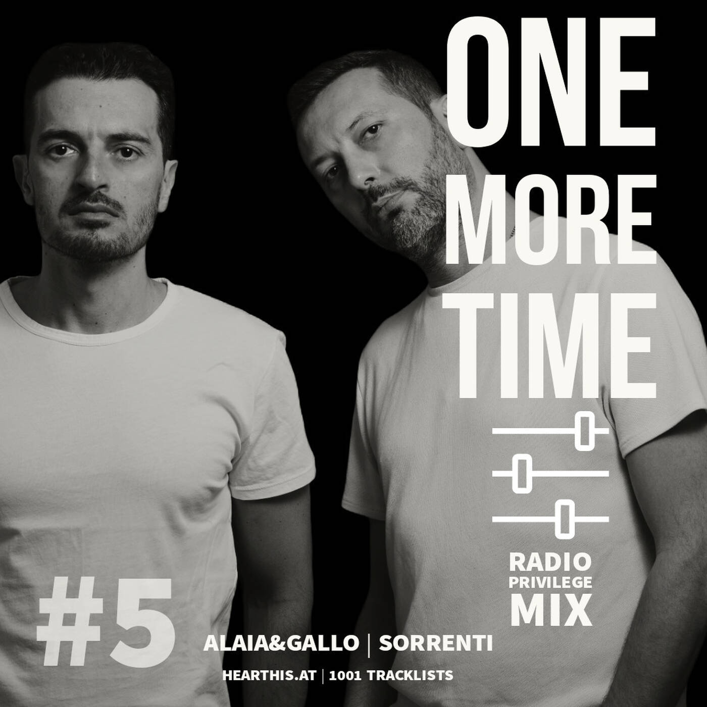 ONE MORE TIME Sessions #5 PRIVILEGE MIX Alaia &amp; Gallo episode artwork