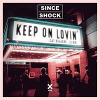 Cat Dealers, Le Dib - Keep On Lovin (Since Shock Edit) by Since Shock