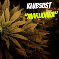 Marijuana by klubsust