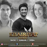 Khairiyat (Remix) - Basu x Suman x Deba by All Indian DJs Drive
