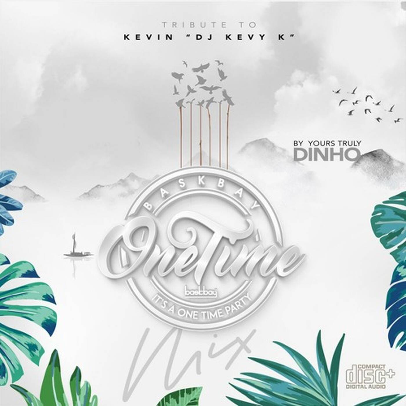 Dinho Baskbay Mixtape (Tribute To Kevin DJ Kevy K)