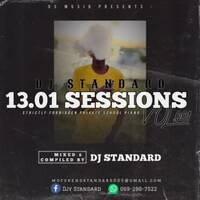 13.01 SESSIONS VOL.001 MIXED &amp; COMPILED BY DJ STANDARD by Djy Standard
