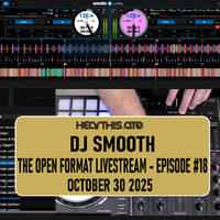 The Open Format Show - Episode #18 by Dj Smooth