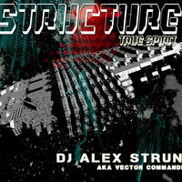 Dj Alex Strunz @ STRUCTURE DJ SET Promo - 19-09-2014 by Vector Commander