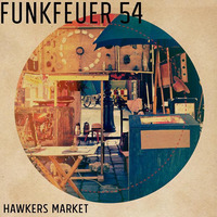Funkfeuer 54 - Hawkers Market by Funkfeuer 54