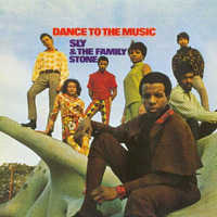 Sly & The Familly Stone - Dance to the Music (RLP Retouched) by RLP