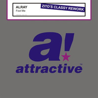 ALRAY - &quot;Fool Me&quot; // Zito's Classy Rework by ATTRACTIVE MUSIC