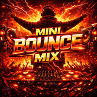 Bounce Mini Mix 2 by Ultraxian