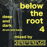 below the root 4 by dereference