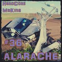 ALARACHE #36 - Mix Makina &amp; Hardcore - 180 BPM by Dj~M...