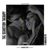 The Seduction Therapy Dj Raymond A Feat. Dexta Daps, Kranium, Jada Kingdom by Dj Raymond A