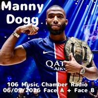 106 Music Chamber Radio 06092026 Face A by Manny Dogg
