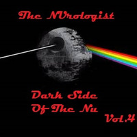 Dark Side Of The Nu Mixtape : Vol. 4 by The NUrologist