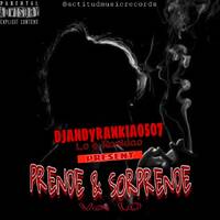 @djandyrankiao507 - Prende Y Sorprende Vol1 by djandyrankiao507