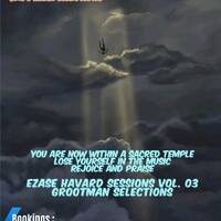 Ezase havard sessions vol 03 (Grootman Selections) by Absolute SA
