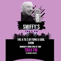 Smiffy's A to Z of Funk &amp; Soul Show Replay on www.traxfm.org - 10th August 2026 by Trax - The Original Pirates
