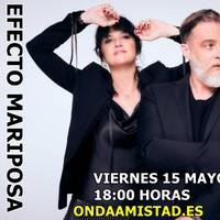 ONDAAMISTAD: ENTREVISTA A :"EFECTO MARIPOSA"(15 MAYO 2026) by ONDAAMISTAD