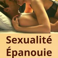 extrait sexualite epanouie by Philippe Eveilleau
