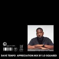 Dave Tempo Appreciation Mix by Lo Squared