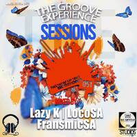 The Groove Experience Sessions 051 (Mixed By Lazy K SA)[2023March Edition] by TheGrooveExperienceSessions