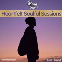 045 Heartfelt Soulful Sessions by Lebo_SkinnyB (45th Heartbeat) by Lebo_skinnyb