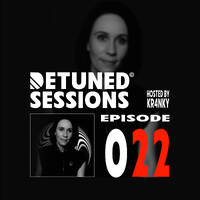 Detuned Sessions - Episode 22 by DETUNED SESSIONS