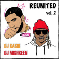 DJ KASIR & DJ MISHKEEN - REUNITED Vol.02  (2016) by DJ MISHKEEN