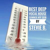 Best Deep Vocal House Summer Mix 2018 By Stevie B. by Stephan Breuer