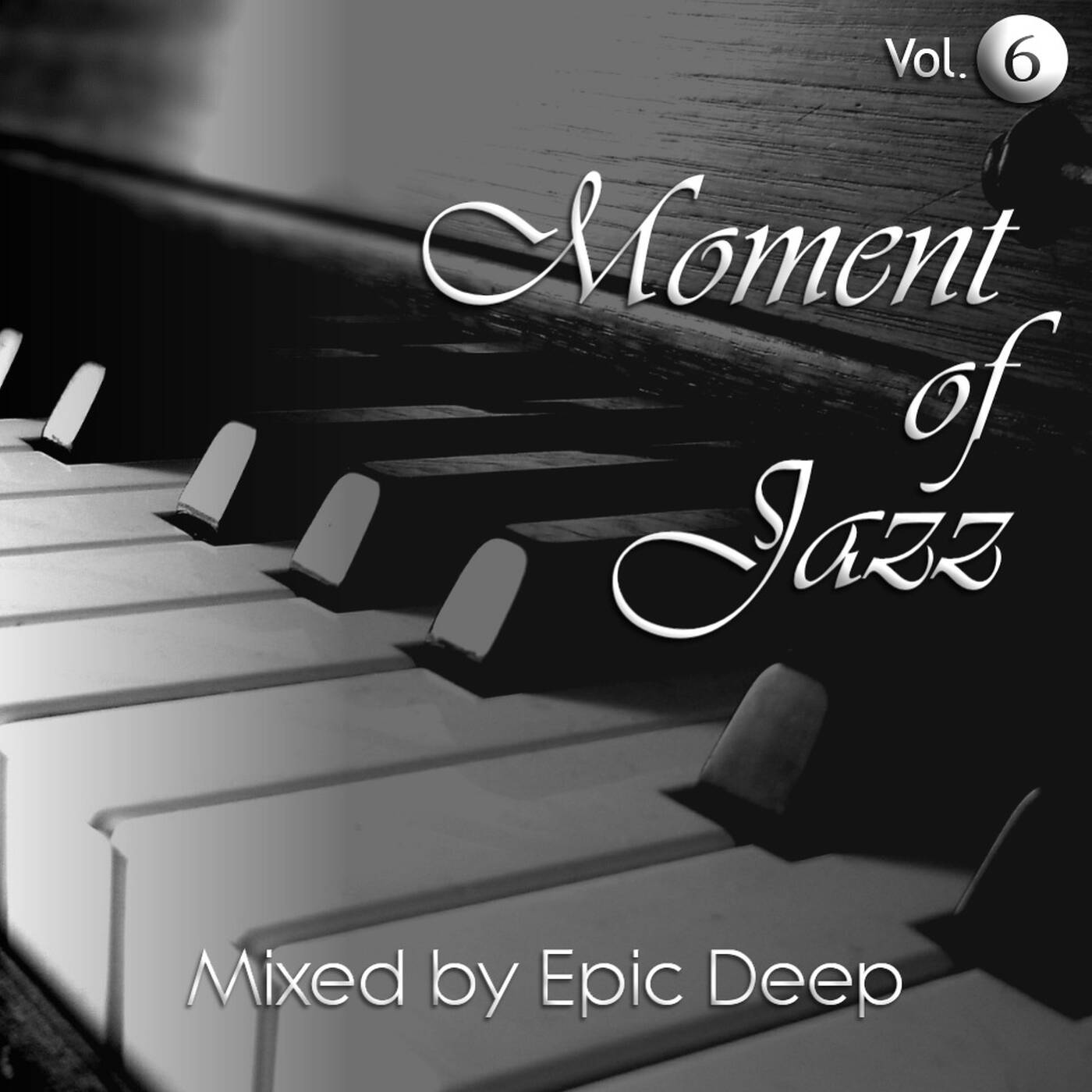 Epic Deep - Moment of Jazz 06 episode artwork