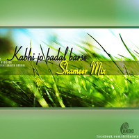 Kabhi jo badal (Jackpot)-Shameer Mix by Shameer Music