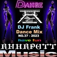 DJ Frank Dance Mix No 37-2023 by DJ Nineteen Seventy One