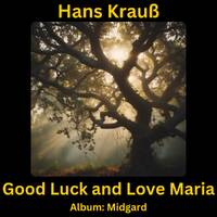 Good Luck and Love Maria by Hans Krauß