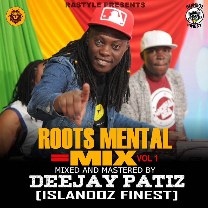 DJ PATIZ - ROOTSMENTAL MIX