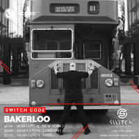SWITCH CODE #EP224 - Bakerloo by Switch Code by Switch Entertainment