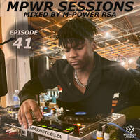 MPWR Sessions #41 - Mixed by M-Power RSA by MaxNote
