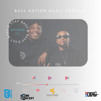 BASS NATION MUSIC PODCAST EPISODE 12- Mixed by [Bass Concert] by Bass Nation Music Podcast