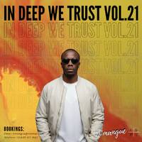IN DEEP WE TRUST MIX VOL. 21 | DEEP HOUSE | MIXED BY D'MANGUE by d'mangue.dj