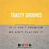 Toasty Grooves