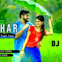 Raighar Wala Ra-Re Rani Mor ( Cg Out Boss Donce Mix ) Chatisgari Gana - Dj Neeraj Shahdol by D.J. KING OF SHAHDOL