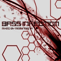 Bass Infection by Miss Insan'A