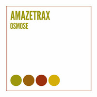 Amazetrax - Osmose by Amazetrax