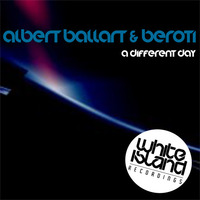 A  Different Day (original Mix) Albert Ballart &amp; Beroti by Albert Ballart