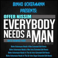 Offer Nissim Feat. Maya - Everybody Needs A Man (Binho Uckermann Needs A Man Extended Edit Remix) by DJ Binho Uckermann