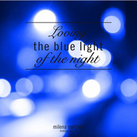 Milena Meißner - Loving The Blue Light Of The Night (Mixtape Oct. 2013) by Mischerman's Friend