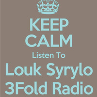 3Fold Radio 20150516 Louk Syrylo by 3Fold Radio
