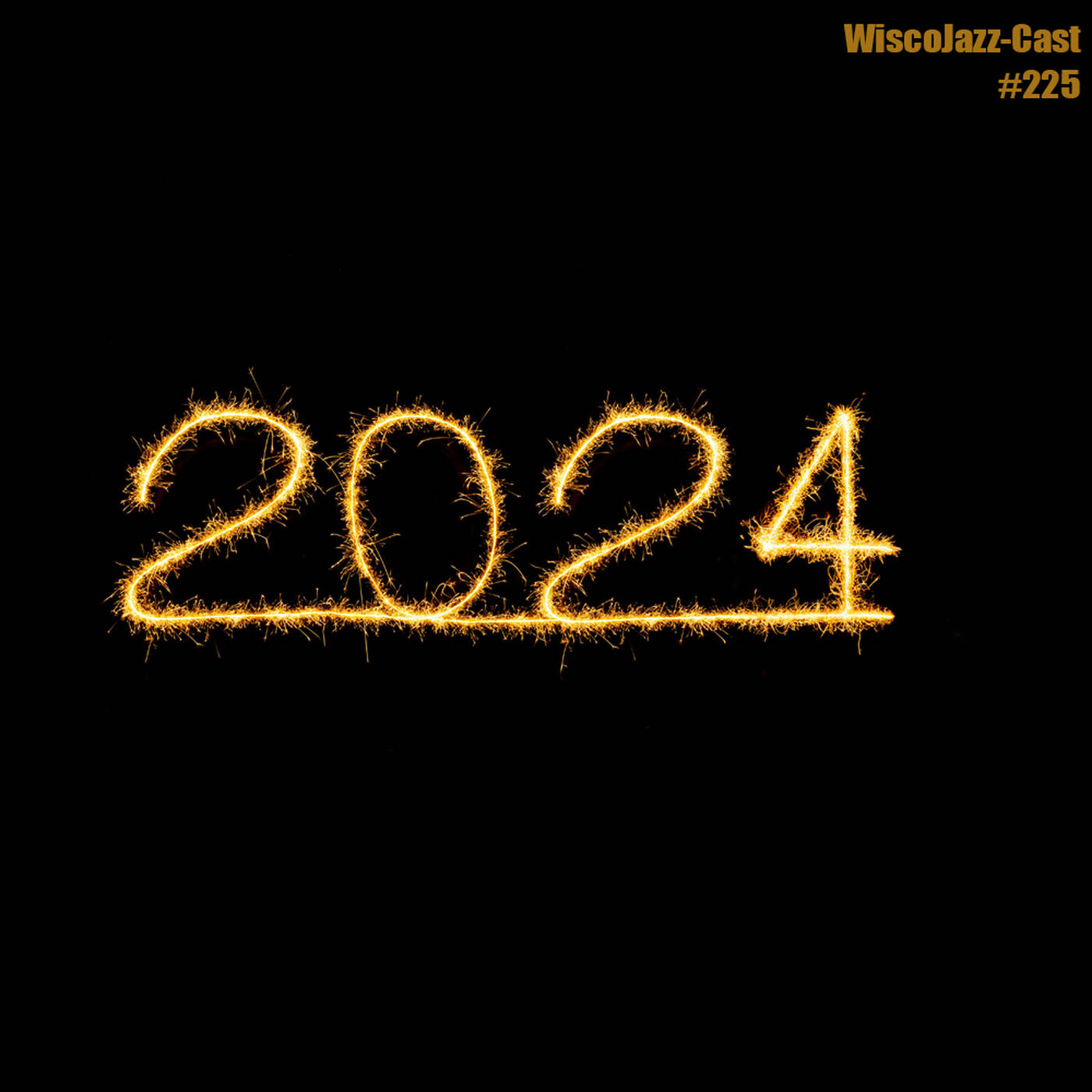 WiscoJazz-Cast: Episode 225 [BEST OF 2024] episode artwork