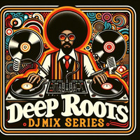Deep Roots Vol. 05 by Cinematik Phunk