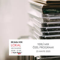  Bir Baba Indie Lokal #55: Yerli Mix Özel (25.05.2020 @Açık Radyo) by Bir Baba Indie