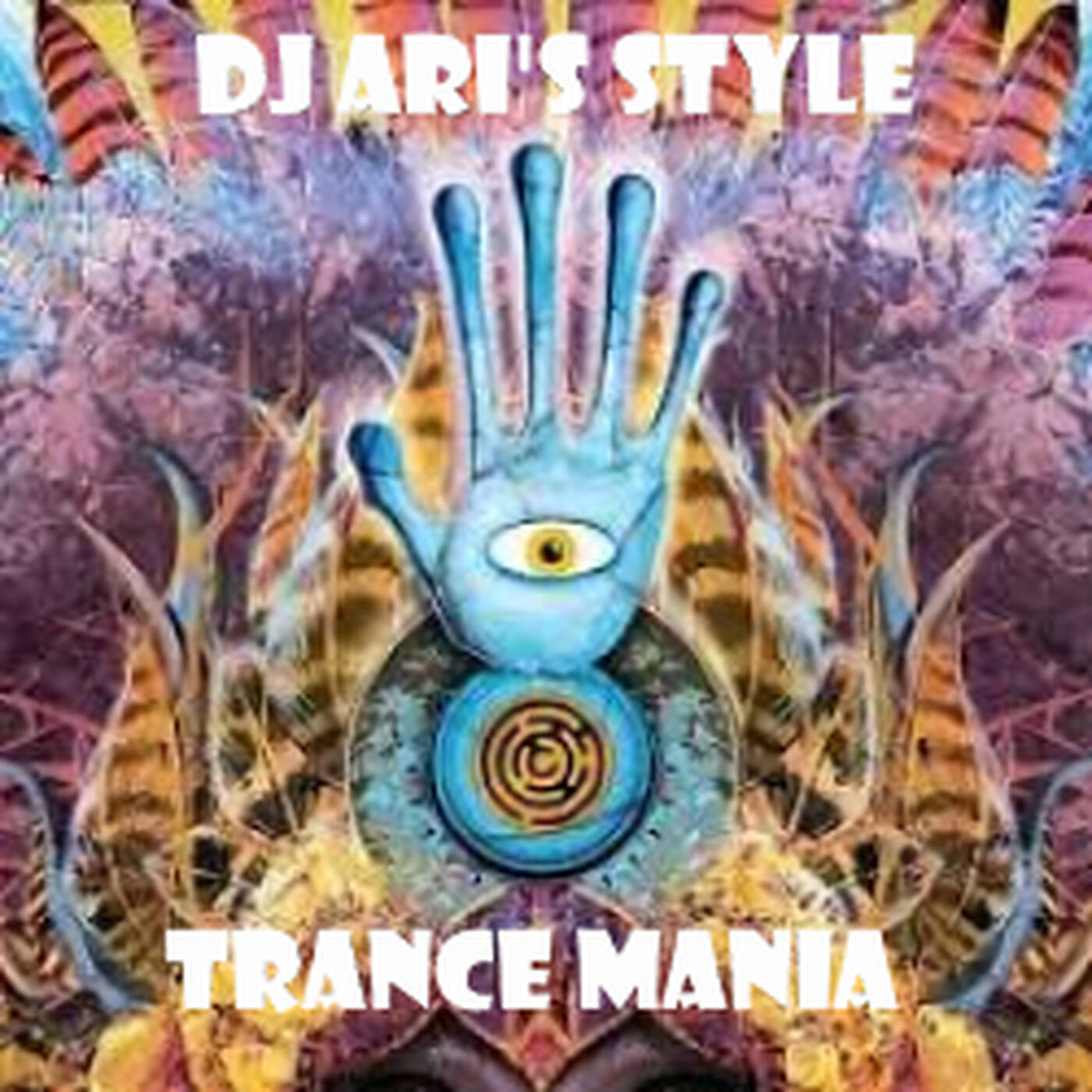 DJ ARI'S STYLE ##  TRANCE MANIA VOCAL PROGRESSIVE ##EP 16 episode artwork